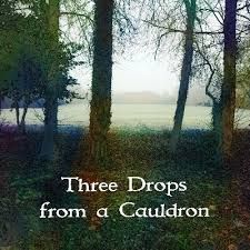 Three Drops from a Cauldron